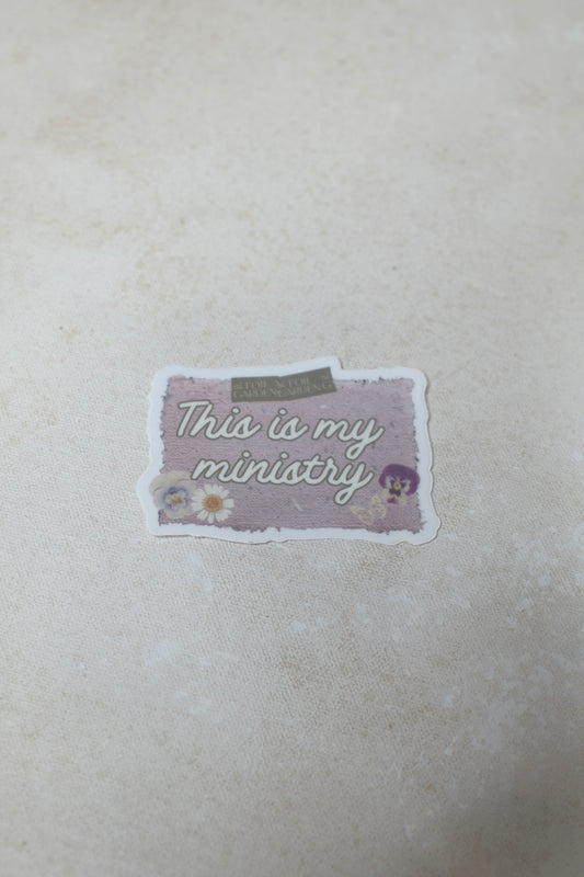 This is my ministry sticker